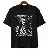 Funny "Asked Myself If I'm Okay" T-Shirt – Sarcastic Self-Aware Overthinker Mental Health Joke Graphic Tee
