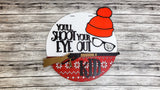 You'll Shoot Your Eye Out Ralphie Door Hanger DIY Unfinished Kit