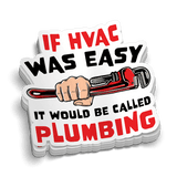 If HVAC Was Easy - Hard Hat Decal