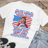 Funny Patriotic American Flag Quote T-Shirt – Sarcastic Independence Day Freedom Novelty Graphic Tee