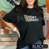 DON'T SHOOT Gaming Shirt - Funny Gamer Slogan Tee, Multiplayer Video Game Apparel, Casual Gaming Streetwear
