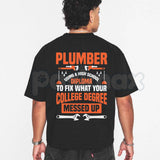 Plumber Shirt My Diploma Is To Fix What Your College Degree Messed Up Tee – Funny Plumbing Trade Graphic T-Shirt, Sarcastic Blue Collar Laborer Unisex Work Apparel