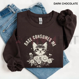 Rage Consumes Me Sweatshirt