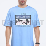 In the Surveillance State Funny Meme Graphic T-Shirt