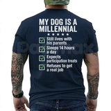 My Dog Is A Millennial Graphic Tee – Hilarious Pet Owner Shirt, Witty Anxious Pup Dog Lover Gift Unisex T-Shirt