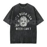 It's Beer Can Not Beer Can't T-Shirt – Funny Optimistic Beer Pun Vintage Washed Tee, Humorous Lightweight Cotton Drinking Graphic Top