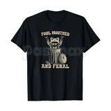 Foul Mouthed and Feral Raccoon T-Shirt – Funny Trash Panda Hoodie & Sarcastic Chaos Sweatshirt