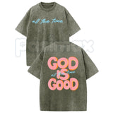 God Is God All The Time T-Shirt – Retro Christian Faith Graphic Tee, Vintage Washed Inspirational Lightweight Cotton Religious Praise Top