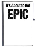 Udnag Ruled Notebook Diary Epic | It About To Gets Epic, [A5 80Pages 80Gsm]