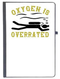 Udnag Ruled Notebook Diary Swimming | Oxygen Is Overrated, [A5 80Pages 80Gsm]