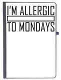 Udnag Ruled Notebook Diary Monday | I M Allergic To Mondays, [A5 80Pages 80Gsm]