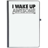 Udnag Ruled Notebook Diary Awesome | I Wake Up Awesome, [A5 80Pages 80Gsm]