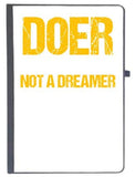Udnag Ruled Notebook Diary Doer Not A Dreamer, [A5 80Pages 80Gsm]