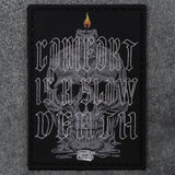 Comfort is a Slow Death - Patch