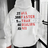 "Faster Than Dialing 911" Hoodie – Emergency Services Humor Pullover, First Responder & Preparedness Apparel, Unisex