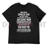 I Have An Awesome Mom Spoiled Son Graphic Tee - Funny Mother Son Quote Soft Cotton Black Unisex Gift T-Shirt