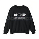 Re-Tired Lazy Retirement Shirt – Funny Pun Retiree Hoodie & Sarcastic Relaxing Gift Sweatshirt