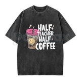Half Teacher Half Coffee T-Shirt – Funny School Educator Graphic Tee, Vintage Washed Caffeine Lover Lightweight Cotton Teacher Gift Top