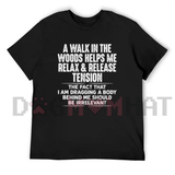 A Walk In The Woods Quote Graphic T-Shirt