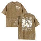 Mental Health Matters T-Shirt – Inspirational Kindness Graphic Tee, Vintage Washed Lightweight Cotton Wellness Unisex Streetwear Top