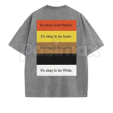 It’s Okay To Be... Funny Washed T-Shirt – Sarcastic Graphic Tee, Retro 100% Cotton Vintage Style Humour Top