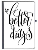 Udnag Ruled Notebook Diary Better Days, [A5 80Pages 80Gsm]