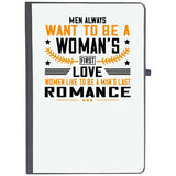 Udnag Ruled Notebook Diary Womens Day | Men Always Want To Be A WomanS First Love Women Like To Be A ManS Last Romance, [A5 
