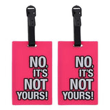 Bhavya Optic Luggage Tag, No Its Not Yours Design, Pink, Set Of 2,