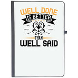 Udnag Ruled Notebook Diary Motivational | Well Done Is Better Than Well Said, [A5 80Pages 80Gsm]