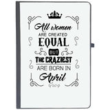 Udnag Ruled Notebook Diary April Birthday | All Women Are Created Equally April, [A5 80Pages 80Gsm]