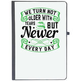 Udnag Ruled Notebook Diary Birthday | 0 We Turn Not Older With Years, But Newer Every Day, [A5 80Pages 80Gsm]