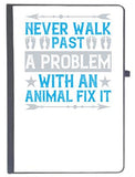 Udnag Ruled Book Diary Walking | Never Walk Past A Problem With An Animal Fix It, [A5 80Pages 80Gsm]