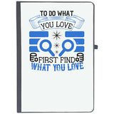 Udnag Ruled Notebook Diary Job | To Do What You Love First Find What You Love, [A5 80Pages 80Gsm]