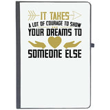 Udnag Ruled Notebook Diary Womens Day | It Takes A Lot Of Courage To Show Your Dreams To Someone Else, [A5 80Pages 80Gsm]