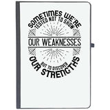 Udnag Ruled Notebook Diary Motivational | Sometimes WeRe Tested Not To Show Our Weaknesses, But To Discover Our Strengths, [A5
