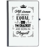 Udnag Ruled Notebook Diary August Birthday | All Women Are Created Equally August, [A5 80Pages 80Gsm]