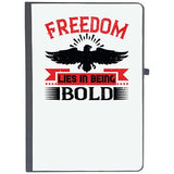 Udnag Ruled Notebook Diary Independance Day | Freedom Lies In Being Bold, [A5 80Pages 80Gsm]