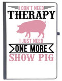 Udnag Ruled Notebook Diary Pig | I DonT Need Therapy I Just Need One More Show More, [A5 80Pages 80Gsm]