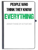 Udnag Ruled Notebook Diary Everything | People Who Think They Know Everything, Annoy Those Of Us That Do, [A5 80Pages 80Gsm]
