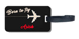 Asish Born To Fly Name Luggage Tag Customised Personalized Tour Travel Tag 01