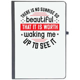 Udnag Ruled Notebook Diary Sleeping | There Is No Sunrise So Beautiful That It Is Worth Waking Me Up To See It, [A5 80Pages 80