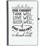Udnag Ruled Notebook Diary Think Love Sleep | One Cannot Think Well Love Well Sleep Well, [A5 80Pages 80Gsm]