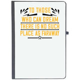 Udnag Ruled Notebook Diary Womens Day | To Those Who Can Dream There Is No Such Place As Faraway, [A5 80Pages 80Gsm]