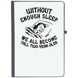 Udnag Ruled Notebook Diary Sleeping | Without Enough Sleep, We All Become Tall Twoyearolds, [A5 80Pages 80Gsm]