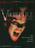 The Vampire Book: The Encyclopedia of the Undead