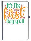 Udnag Ruled Notebook Diary First Day | ItS The First Day YAll, [A5 80Pages 80Gsm]