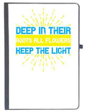 Udnag Ruled Notebook Diary | Deep In Their Roots, All Flowers Keep The Light, [A5 80Pages 80Gsm]