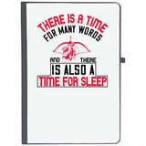 Udnag Ruled Notebook Diary Sleeping | There Is A Time For Many Words, And There Is Also A Time For Sleep, [A5 80Pages 80Gsm]