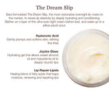 Sara Happ The Dream Slip Overnight Lip Mask Gently Restore, Heal and Renew Lips Overnight with Lip Repair Lipids & Hyaluronic Ac