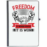Udnag Ruled Notebook Diary Independance Day | Freedom Is Never Given; It Is Won, [A5 80Pages 80Gsm]